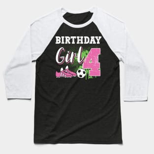 Soccer Player Birthday 4 Year Old Girl 4th Birthday Gift For Boys Kids Toddlers Baseball T-Shirt